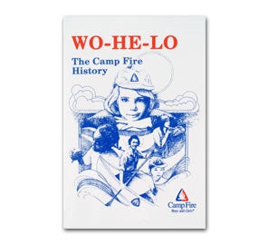 WO-HE-LO: The Camp Fire History